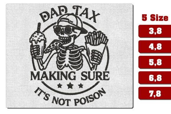 Funny Dad Tax Skeleton Embroidery Review