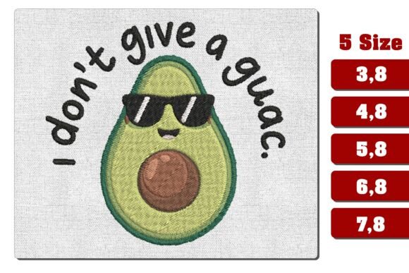 I Don't Give a Guac Avocado Embroidery