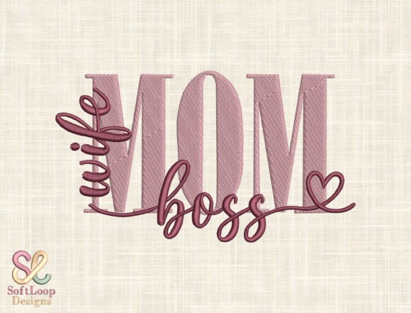 Mom Life Boss Embroidery Design Review