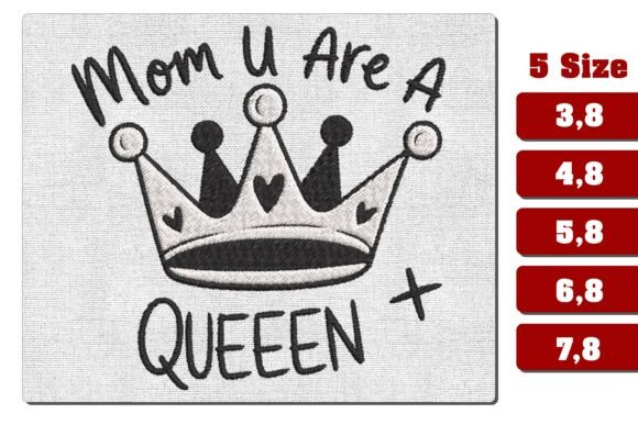 Mom You Are a Queen Embroidery for Business