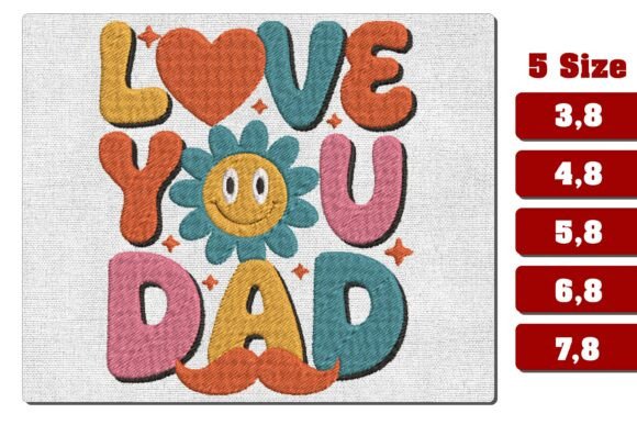 Retro Love You Dad Embroidery Design Review